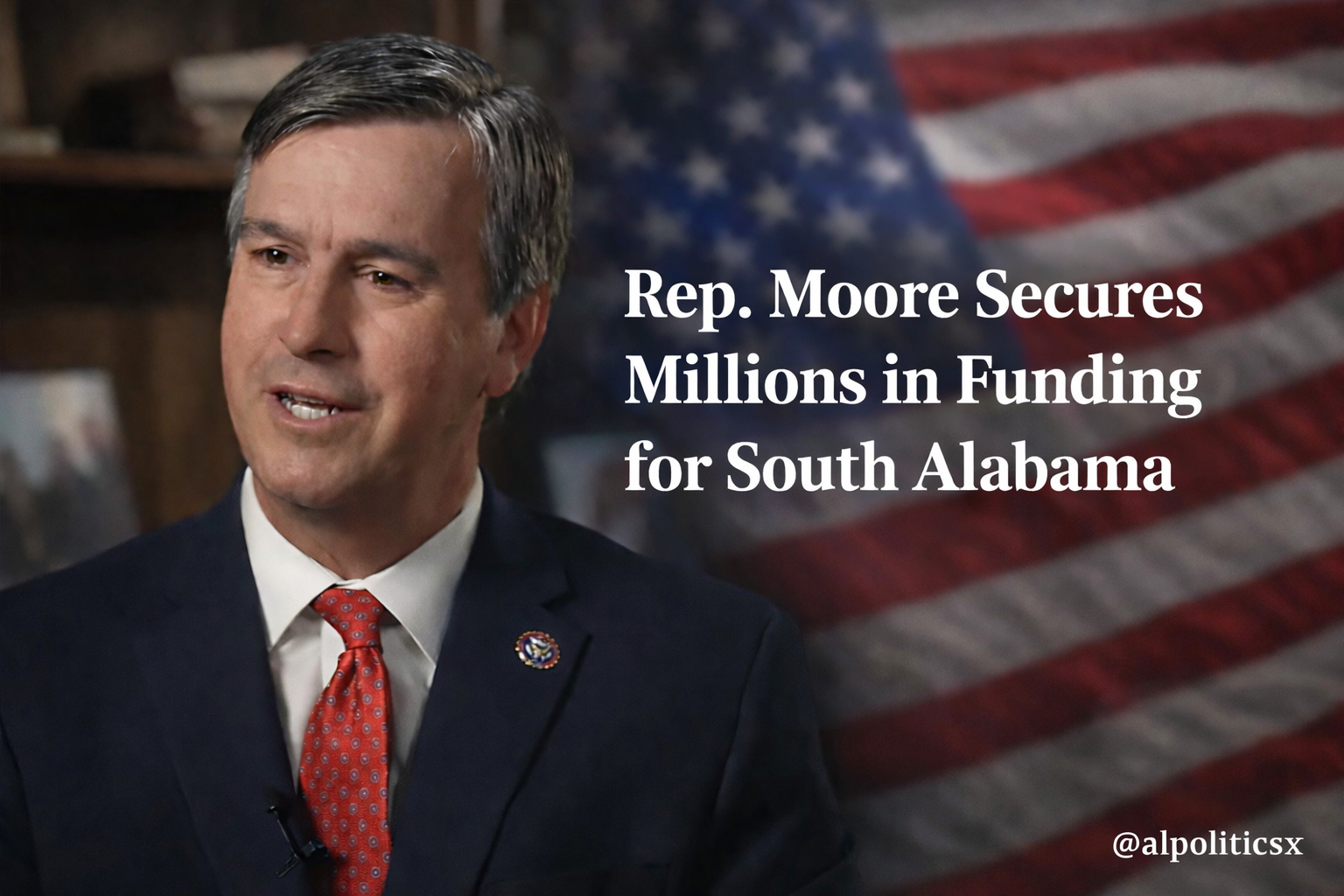 Rep. Barry Moore Secures Millions in Funding for Alabama
