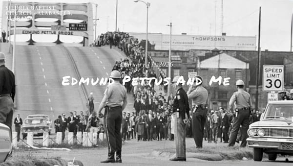Edmund Pettus And Me